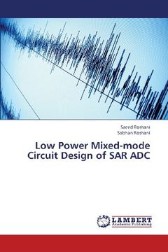 portada Low Power Mixed-Mode Circuit Design of Sar Adc