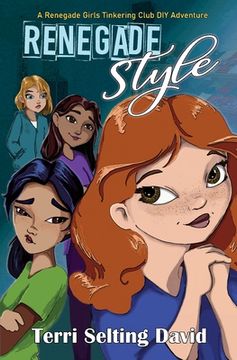 portada Renegade Style: Book two of the Renegade Girls Tinkering Club: 2 (en Inglés)