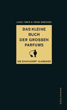 portada Das Kleine Buch der Großen Parfums: Die Einhundert Klassiker (en Alemán)