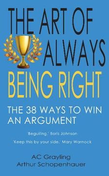portada The art of Always Being Right: The 38 Ways to win an Argument (in English)