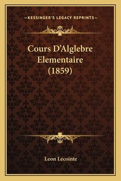 portada Cours D'Alglebre Elementaire (1859) (in French)