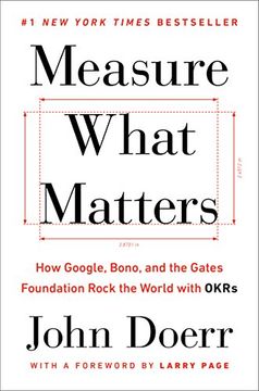 portada Measure What Matters: How Google, Bono, and the Gates Foundation Rock the World With Okrs (libro en Inglés)