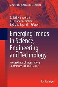 portada Emerging Trends in Science, Engineering and Technology: Proceedings of International Conference, Incoset 2012 (en Inglés)