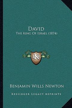 portada david: the king of israel (1874) (en Inglés)