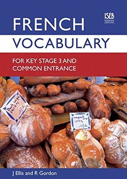 portada French Vocabulary for Key Stage 3 and Common Entrance (2nd Edition) (Vocabulary for KS3 and CE)