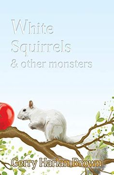 portada White Squirrels: And Other Monsters (en Inglés)