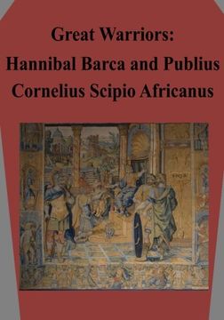 portada Great Warriors: Hannibal Barca and Publius Cornelius Scipio Africanus