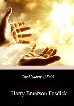 portada The Meaning of Faith (en Inglés)