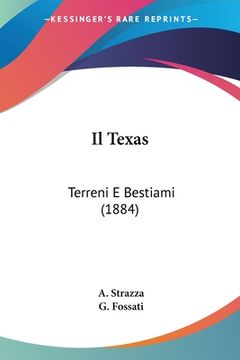 portada Il Texas: Terreni E Bestiami (1884) (en Italiano)