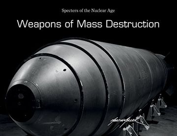 portada Weapons of Mass Destruction: Specters of the Nuclear Age