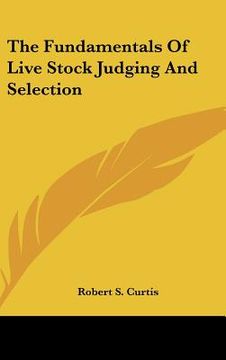 portada the fundamentals of live stock judging and selection (en Inglés)