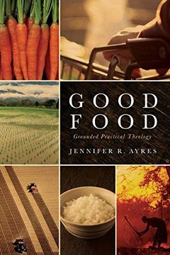 portada Good Food: Grounded Practical Theology (in English)