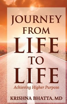 portada Journey from Life to Life: Achieving Higher Purpose 