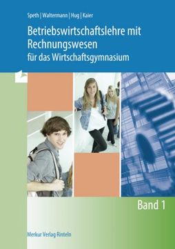 portada Betriebswirtschaftslehre mit Rechnungswesen für das Wirtschaftsgymnasium - Band 1 (in German)