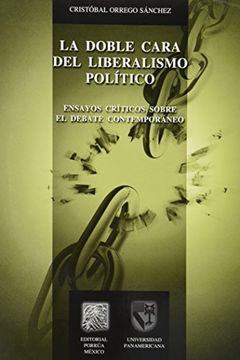 portada Doble Cara del Liberalismo Politico, la [Paperback] by Orrego Sanchez, Cristobal (in Spanish)