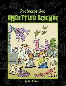portada Unsettled Science: Professor Geo (en Inglés)
