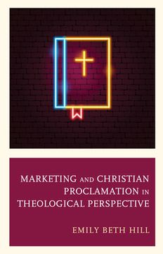 portada Marketing and Christian Proclamation in Theological Perspective (en Inglés)