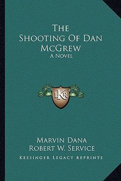 portada the shooting of dan mcgrew (en Inglés)
