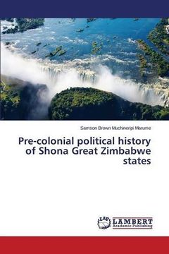 portada Pre-colonial political history of Shona Great Zimbabwe states