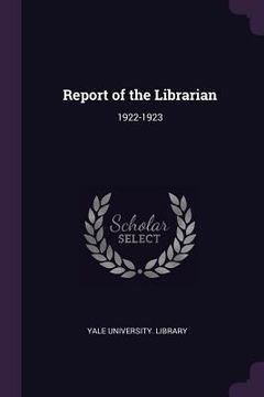 portada Report of the Librarian: 1922-1923 (en Inglés)