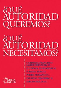 portada ¿Qué Autoridad Queremos?, ¿Qué autoridad necesitamos? (in Spanish)