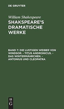 portada Die Lustigen Weiber von Windsor. - Titus Andronicus. - das Wintermährchen. - Antonius und Cleopatra (in German)