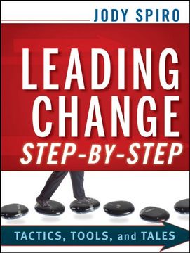 portada Leading Change Step-By-Step: Tactics, Tools, and Tales (en Inglés)