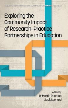 portada Exploring the Community Impact of Research-Practice Partnerships in Education (hc) (en Inglés)