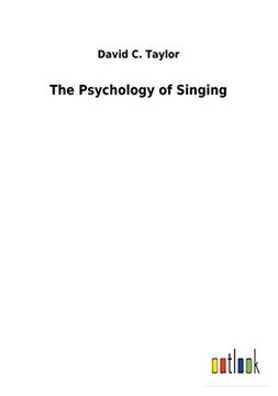 The Psychology of Singing (en Inglés)