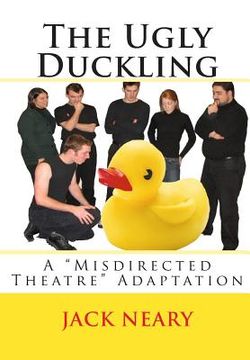 portada The Ugly Duckling: A Misdirected Theatre Adaptation (en Inglés)