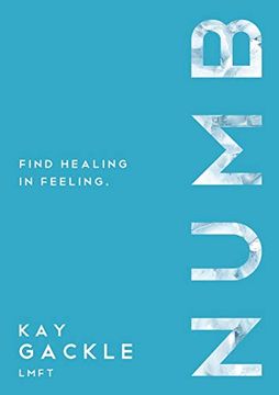 portada Numb: Find Healing in Feeling (en Inglés)