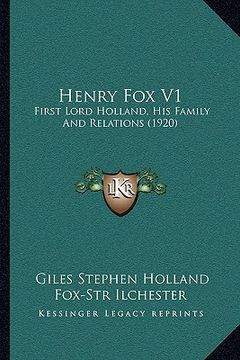portada henry fox v1: first lord holland, his family and relations (1920) (en Inglés)