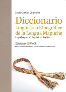 portada Diccionario Lingüístico-Etnográfico de la Lengua Mapuche (in Spanish)