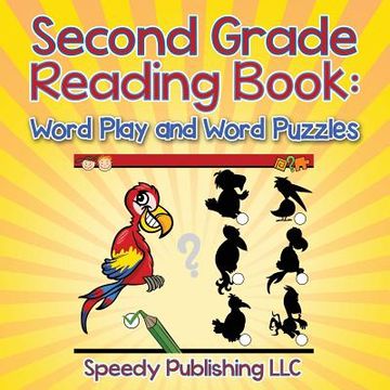 portada Second Grade Reading Book: Word Play and Word Puzzles (en Inglés)