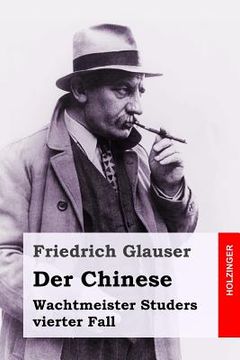 portada Der Chinese: Wachtmeister Studers vierter Fall (en Alemán)