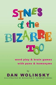 portada Sines of the Bizarre Too: word play & brain games with puns & homonyms (in English)