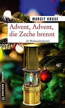 portada Advent, Advent, die Zeche Brennt: 24 Weihnachtskrimis (Kriminalromane im Gmeiner-Verlag) (en Alemán)