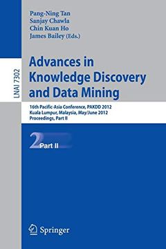 portada Advances in Knowledge Discovery and Data Mining, Part ii: 16Th Pacific-Asia Conference, Pakdd 2012, Kuala Lumpur, Malaysia, may 29-June 1, 2012,. Part ii (Lecture Notes in Computer Science) (in English)
