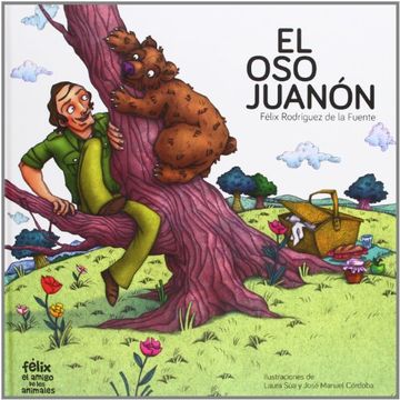 portada Oso juanon, el (Felix Amigo De Animales)