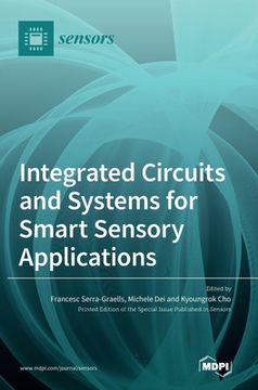 portada Integrated Circuits and Systems for Smart Sensory Applications 