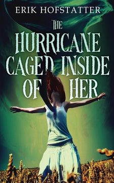 portada The Hurricane Caged Inside of Her (in English)