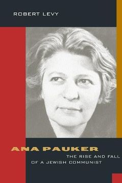 portada Ana Pauker: The Rise and Fall of a Jewish Communist (en Inglés)