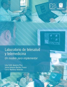 portada Laboratorio De Telesalud Y Telemedicina Un Modelo Para Implementar (in Spanish)