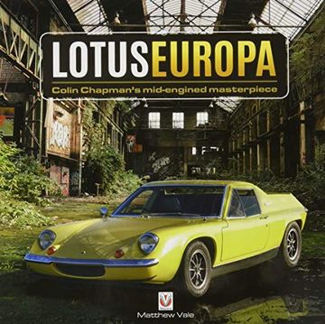 portada Lotus Europa: Colin Chapman's Mid-Engined Masterpiece (en Inglés)