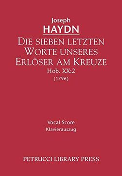 portada Die Sieben Letzten Worte Unseres Erlöser am Kreuze, Hob. Xx: 2: Vocal Score (en Inglés)