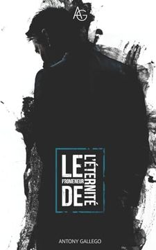 portada Le Promeneur de L'éternité: Trame i (en Francés)