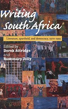 portada Writing South Africa Hardback: Literature, Apartheid, and Democracy, 1970-1995 (en Inglés)