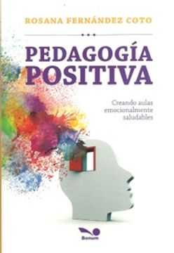 portada Pedagogia Positiva Creando Aulas Emocionalmente Saludables (Rustica) (in Spanish)