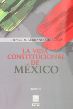portada La Vida Constitucional de México / Tomo vii