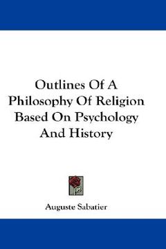 portada outlines of a philosophy of religion based on psychology and history (en Inglés)